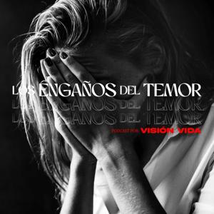 LOS ENGAÑOS DEL TEMOR
