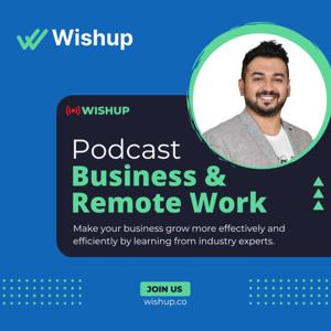Business and Remote Work Podcast by Wishup