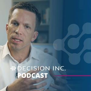 Decision Inc. Podcast