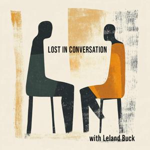 Lost in Conversation