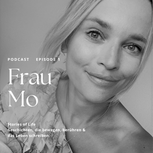 Frau Mo - Stories of Life