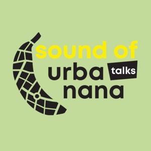 sound of urbanana: Talks!