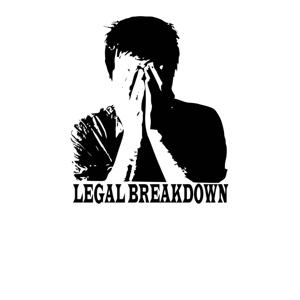 Legal Breakdown
