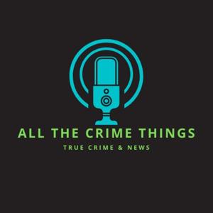 All The Crime Things