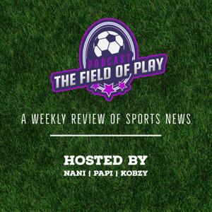 The Field of Play Podcast