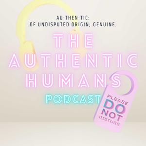 The Authentic Humans Podcast