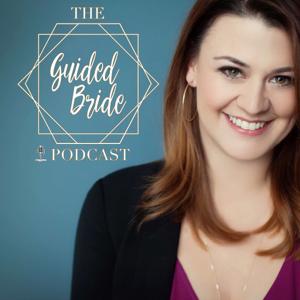 The Guided Bride Podcast