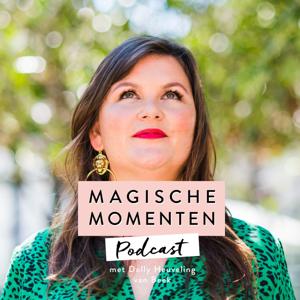 Magische Momenten Podcast by Dolly Heuveling van Beek