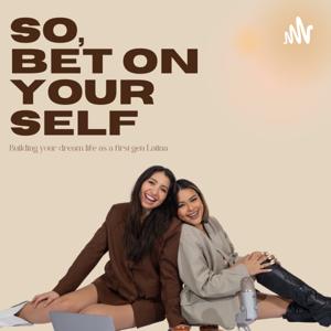 So, Bet On Yourself