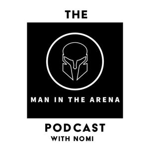 Man In The Arena Podcast
