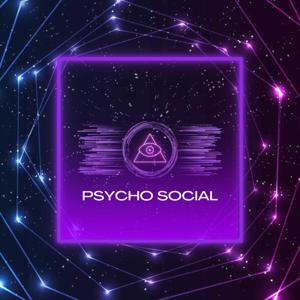 Psycho Social