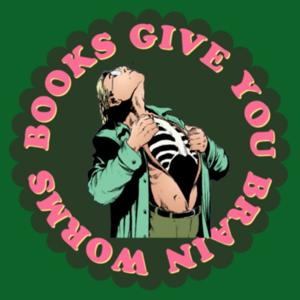 Books Give You Brain Worms