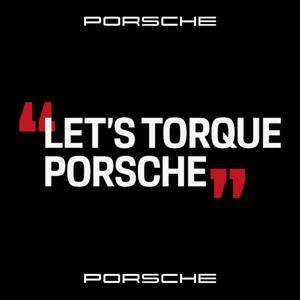 Let's Torque Porsche