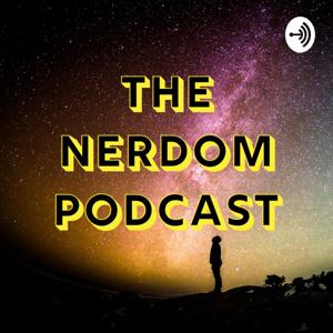 The Nerdom Podcast