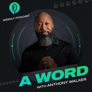 A Word with Anthony Walker