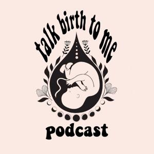 Talk Birth To Me