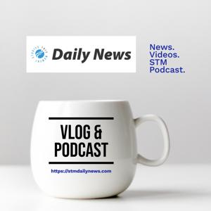 STM Daily News Podcast