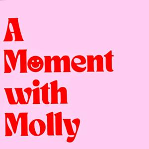 A Moment with Molly