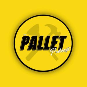 The Pallet Podcast: "SOME HOUSE TRUTHS"