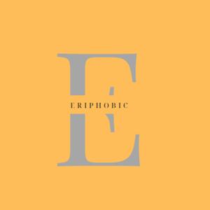 Eriphobic