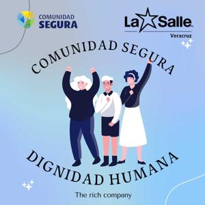 Comunidad Segura: Dignidad humana.