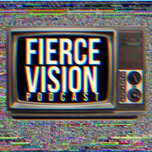 Fierce Vision Podcast