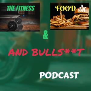 Fitness, Food, and BullSh**t