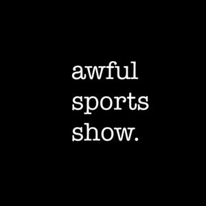 Awful Sports Show