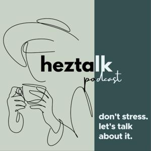 heztalk podcast
