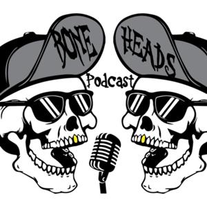 The Boneheads Podcast