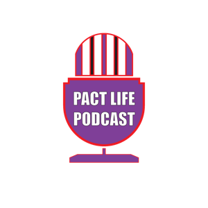 PACT Life Podcast