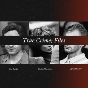 True Crime; Files