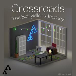 Crossroads: The Storyteller's Journey