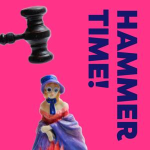 Hammer Time - the auctions and antiques podcast
