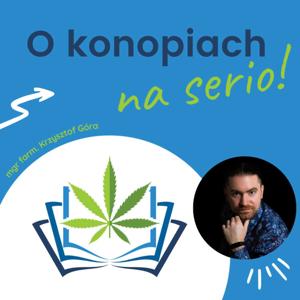 O konopiach na serio