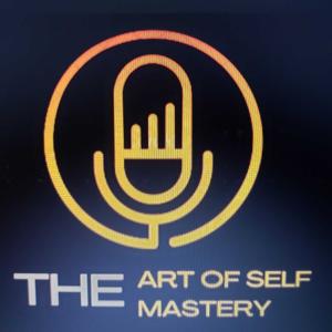 THE ART OF SELF MASTERY