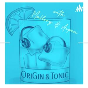 Origin and Tonic