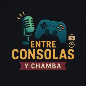 Entre Consolas y Chamba