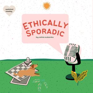 Ethically Sporadic
