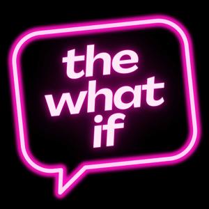 What If