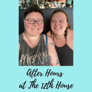 After Hours at the 12th House