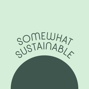 Somewhat Sustainable