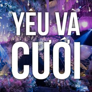 Yêu và cưới - Phi Điệp Wedding