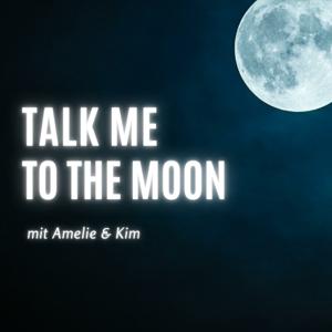 talk me to the moon