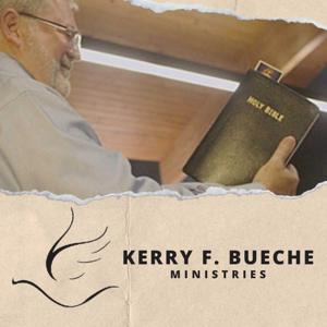Kerry F. Bueche Ministries
