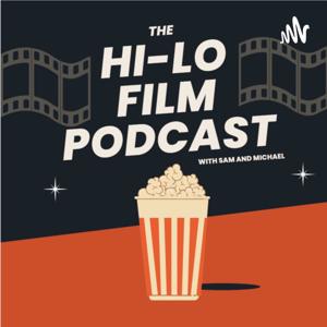 The Hi-Lo Film Podcast