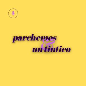 Parchemos Y Un Tintico