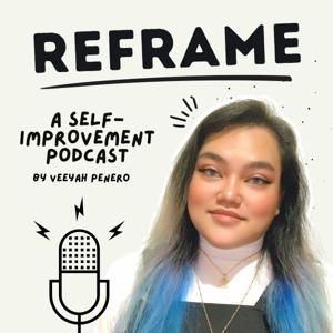 Reframe: A Self-Improvement Podcast