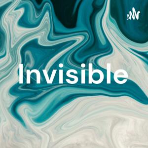 Invisible