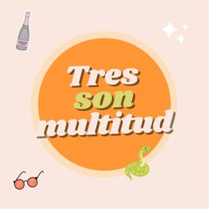 Tres Son Multitud